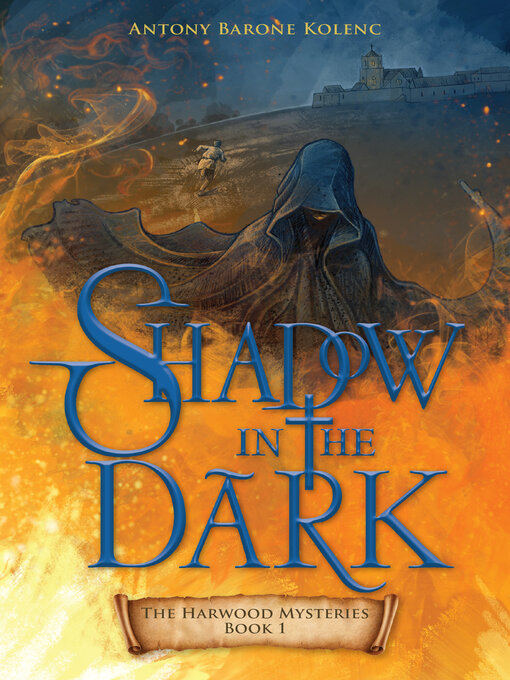 Title details for Shadow in the Dark by Antony Barone Kolenc - Available